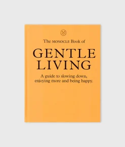 The Monocle Book Of Gentle Living
